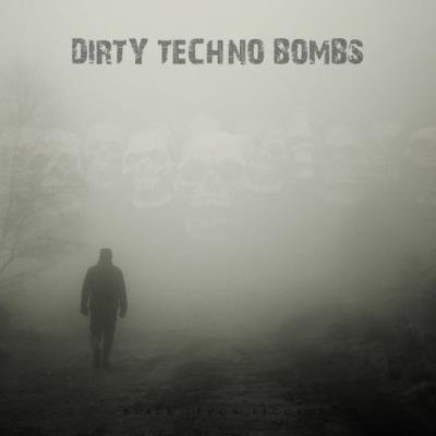 Dirty Techno Bombs (2021)