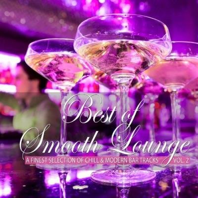 Best of Smooth Lounge, Vol. 2 (a Finest Selection of Chill & Modern Bar Tracks) (2021)