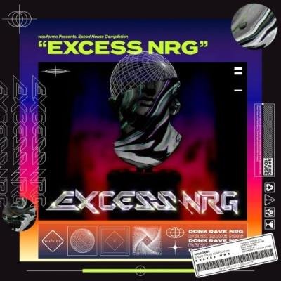 Wavforme - Excess NRG (2021)