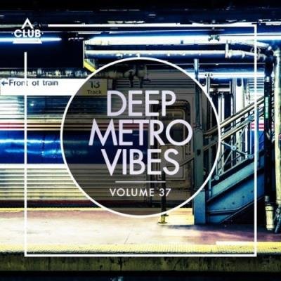 Deep Metro Vibes, Vol. 37 (2021)