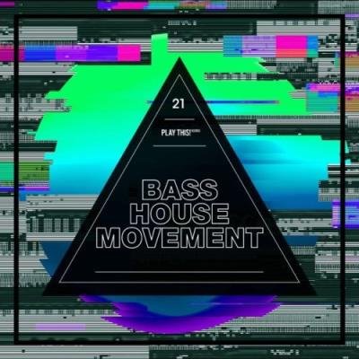 Bass House Movement, Vol. 21 (2021)