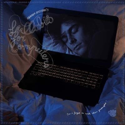 Armand Bultheel - Lullabies For Computers (2021)