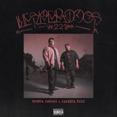 Monsta Ganjah & Ganxsta Ridd - Wesperados (2021)