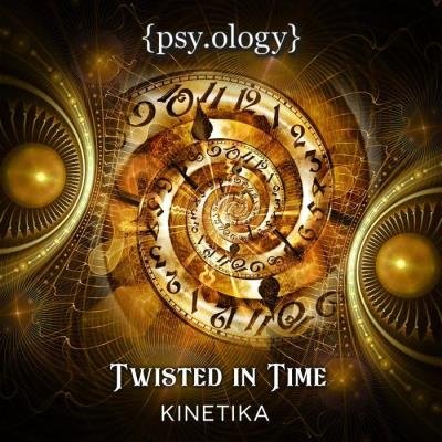 Kinetika - Twisted In Time (2021)