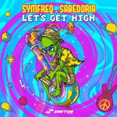 Symfreq & Sabedoria - Lets Get High (2021)