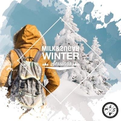 Milk & Sugar - Winter Sessions 2022 [FULL] (2021)