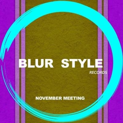 Blur Style - November Meeting (2021)