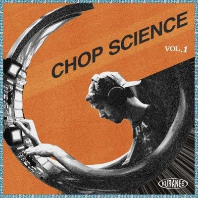 Kuranes - Chop Science Vol. 1 (2021)