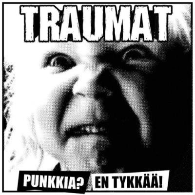 TRAUMAT - Punkkia? en tykkää! (2021)