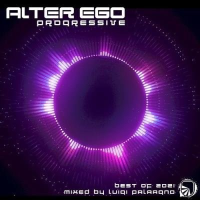 Alter Ego Progressive - Best Of 2021 (2021)