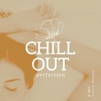 Chill Out Perfection, Vol. 2 (2021)