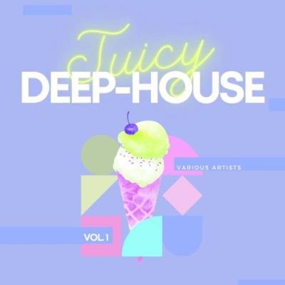 Juicy Deep-House, Vol. 1 (2021)