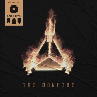 Kaputt.wav Vol. III: The Bonfire (2021)