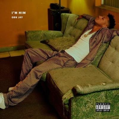 OBN Jay - I''m Him (2021)