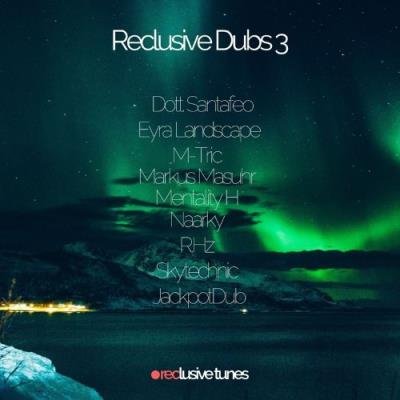 Reclusive Dubs 3 (2021)