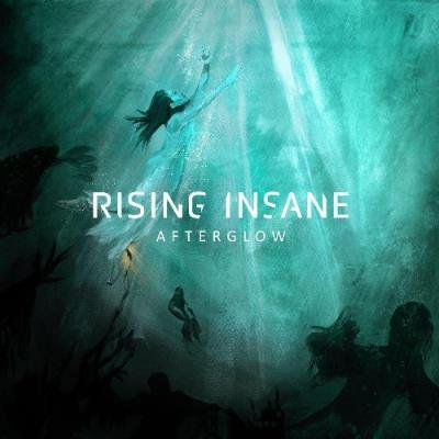 Rising Insane - Afterglow (2021)