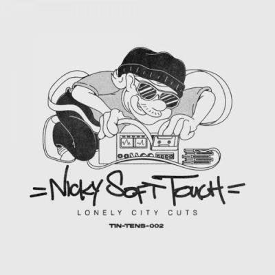 Nicky Soft Touch - Lonely City Sampler (2021)