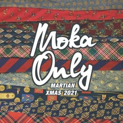 Moka Only - Martian XMAS 2021 (2021)