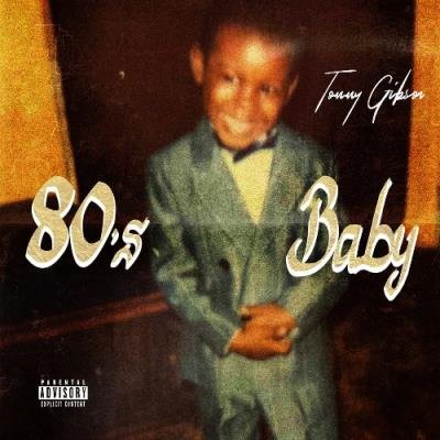 Tommy Gibson - 80's Baby (2021)