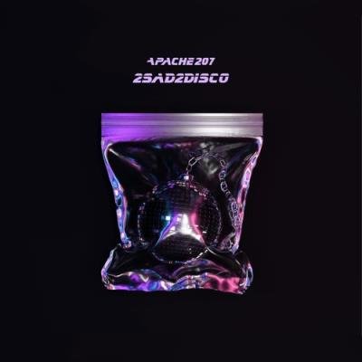 Apache 207 - 2sad2disco (2021)