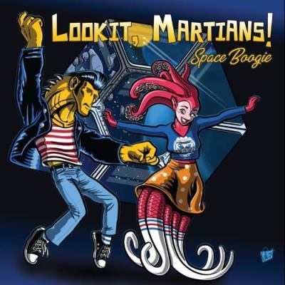 Lookit Martians! - Space Boogie (2021)