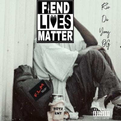 Rio Da Yung Og - Fiend Lives Matter (2021)