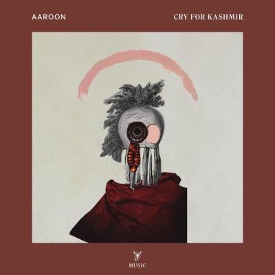 Aaroon - Cry for Kashmir (2021)