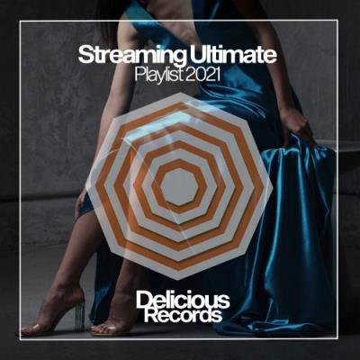 Streaming Ultimate Playlist 2021 (2021)