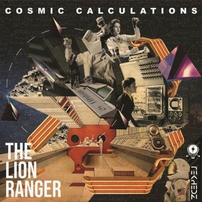 The Lion Ranger - Cosmic Calculations (2021)