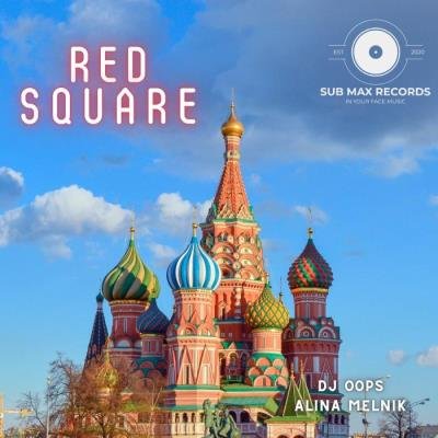 DJ Oops & Alina Melnik - Red Square (2021)