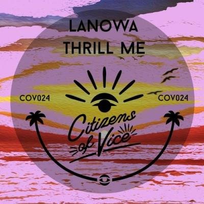 Lanowa - Thrill Me (2021)