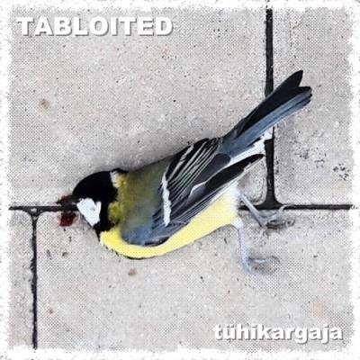 Tabloited, Helina Risti - Tühikargaja (2021)