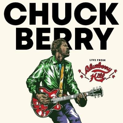 Chuck Berry - Live From Blueberry Hill (2021)