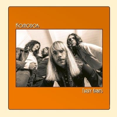 Komodor - Nasty Habits (2021)