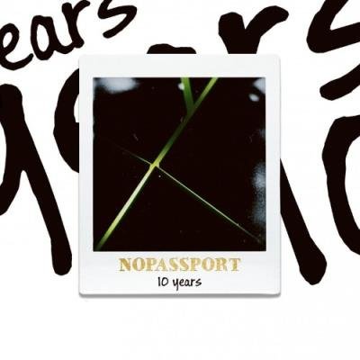 NOPASSPORT 10 years (2021)