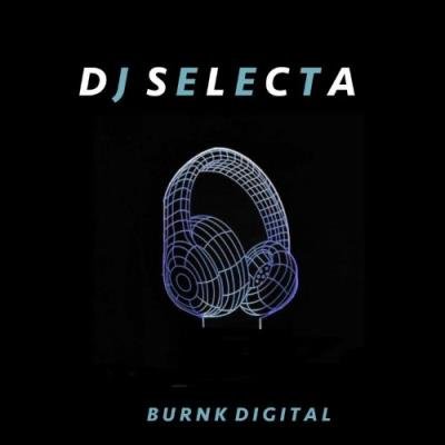 Burnk Digital - Dj Selecta (2021)