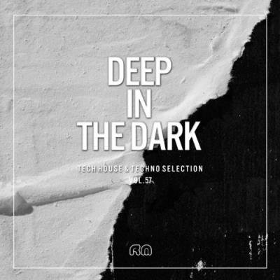 Deep In The Dark, Vol. 57: Tech House & Techno Selection (2021)
