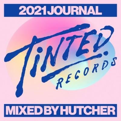 Tinted Records 2021 Journal (Mixed by Hutcher) (2021)