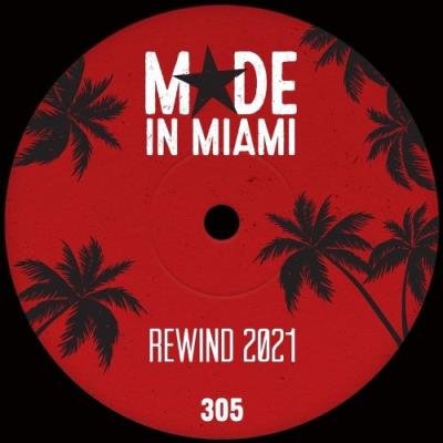 Made In Miami Rewind 2021 (2021)