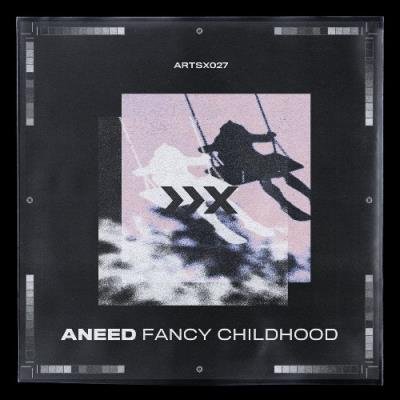 Aneed - Fancy Childhood (2021)