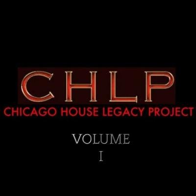 Chicago House Legacy Project, Vol. 1 (2021)