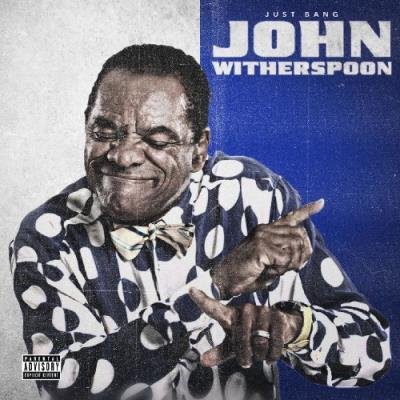 Just Bang - John Witherspoon (2021)