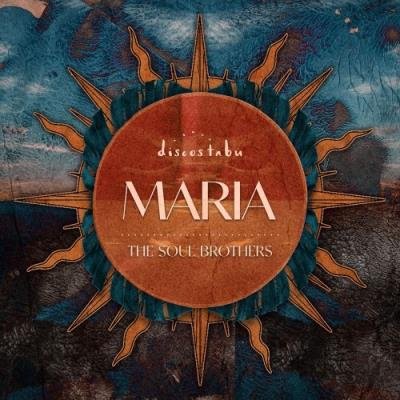 The Soul Brothers - Maria (2021)