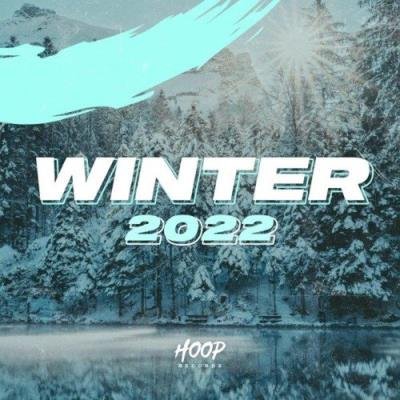 Winter 2022 : The Best Pop and Dance Music for Your Winter Season by Hoop Records (2021)