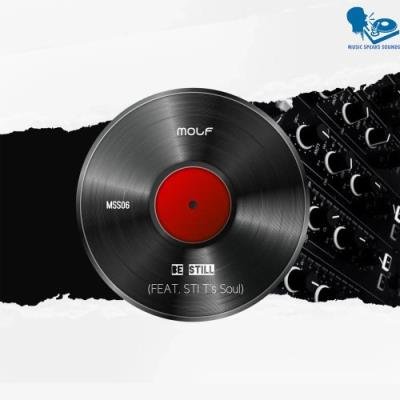 Molf feat. STI T's Soul - Be Still (2021)