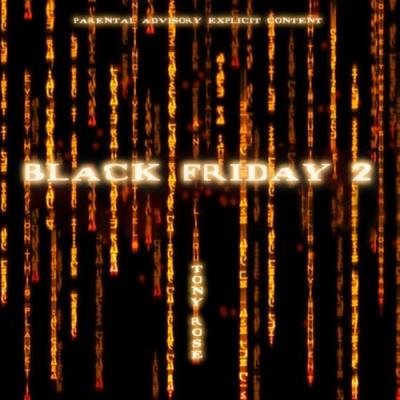 Tony Rose - Black Friday 2 (2021)