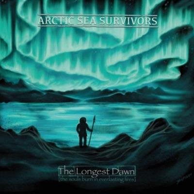Arctic Sea Survivors - The Longest Dawn (The Souls Burn in Everlasting Fires) (2021)