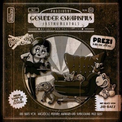 Prezident & Jay Baez - Gesunder Eskapismus (Instrumentals) (2021)
