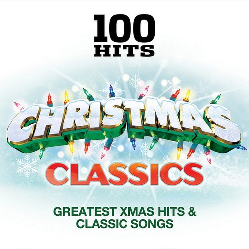 100 Hits - Christmas Classics (2CD) (2021)