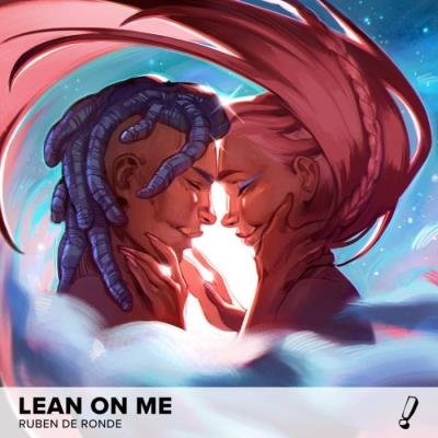 Ruben de Ronde - Lean On Me (2021)